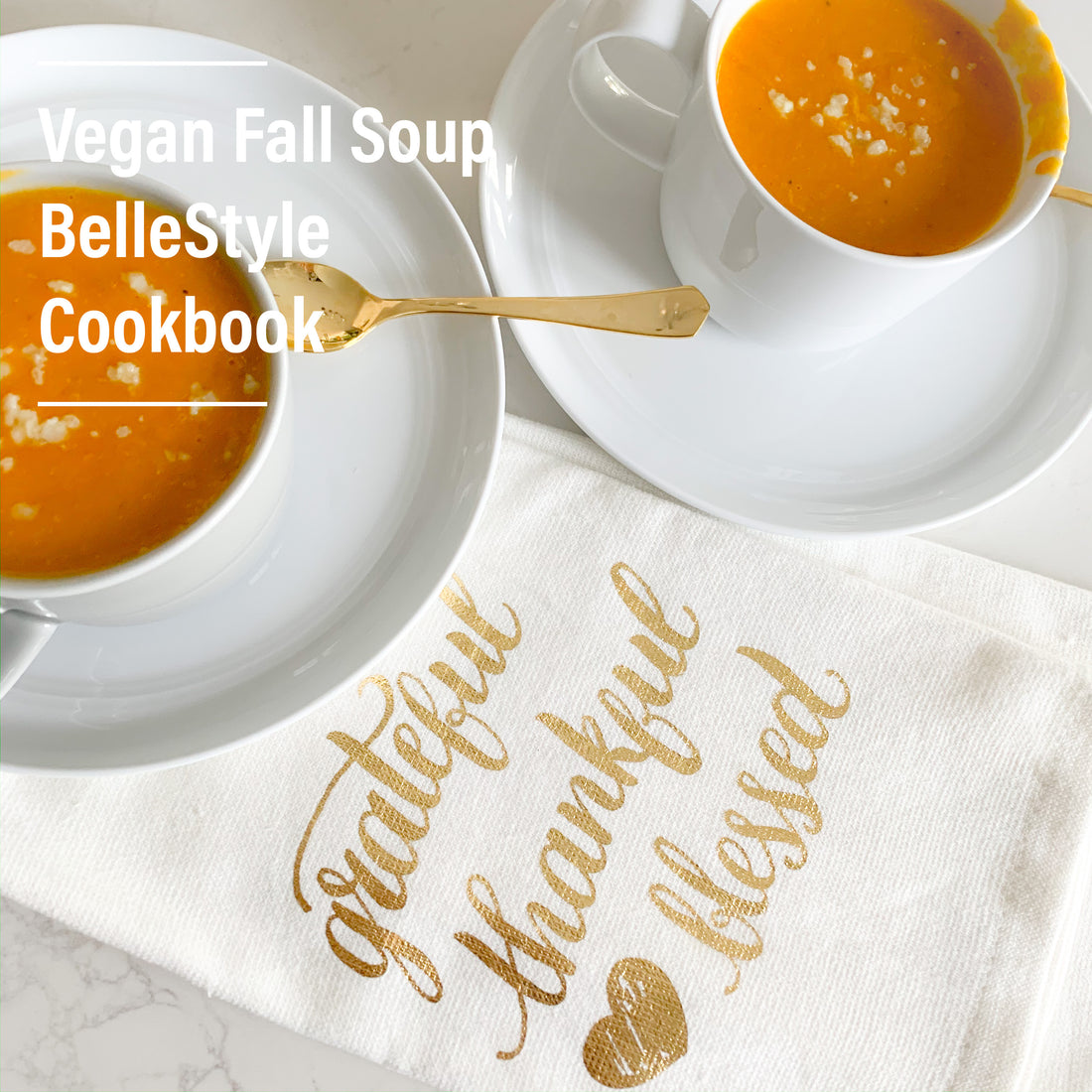 BelleStyle Vegan Fall Soup Recipe
