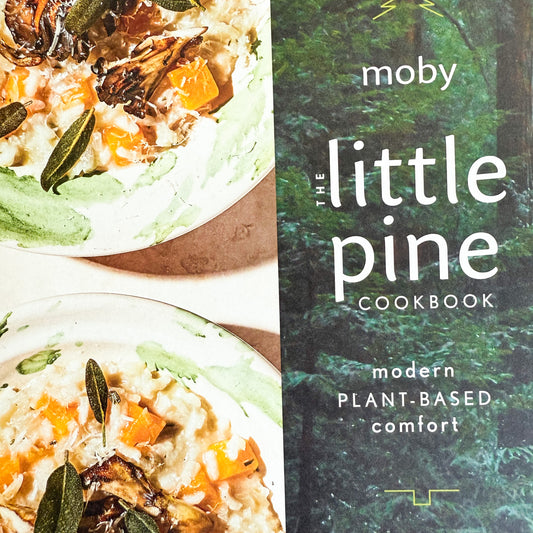 The Little Pine Hardback Cookbook by Moby
